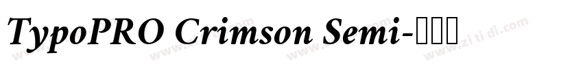 TypoPRO Crimson Semi字体转换 TypoPRO Crimson Semi字体转换